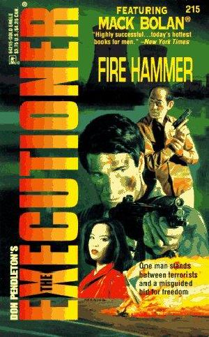 [Mack Bolan the Executioner 215] • Fire Hammer